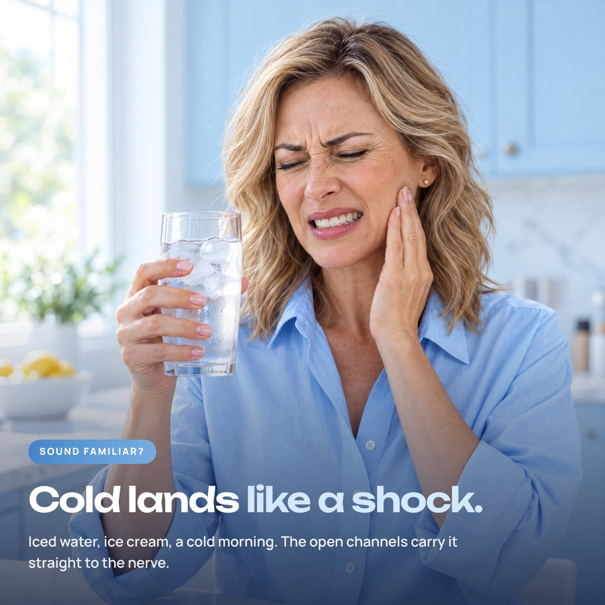 Cold lands like a shock: tooth sensitivity with a cold drink